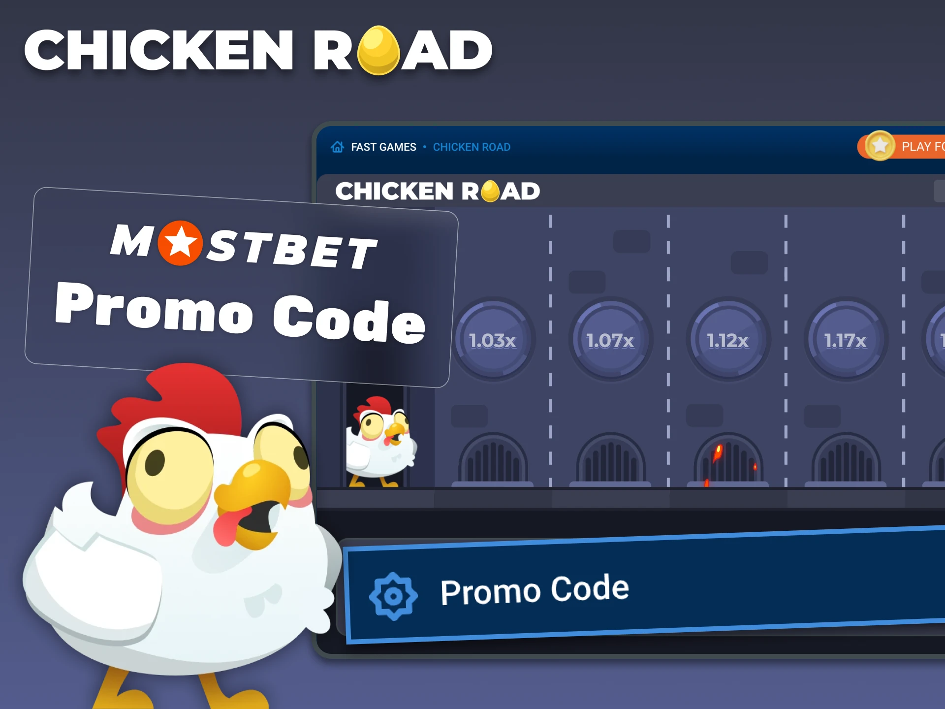 Use the Chicken Road promo code at Mostbet casino.