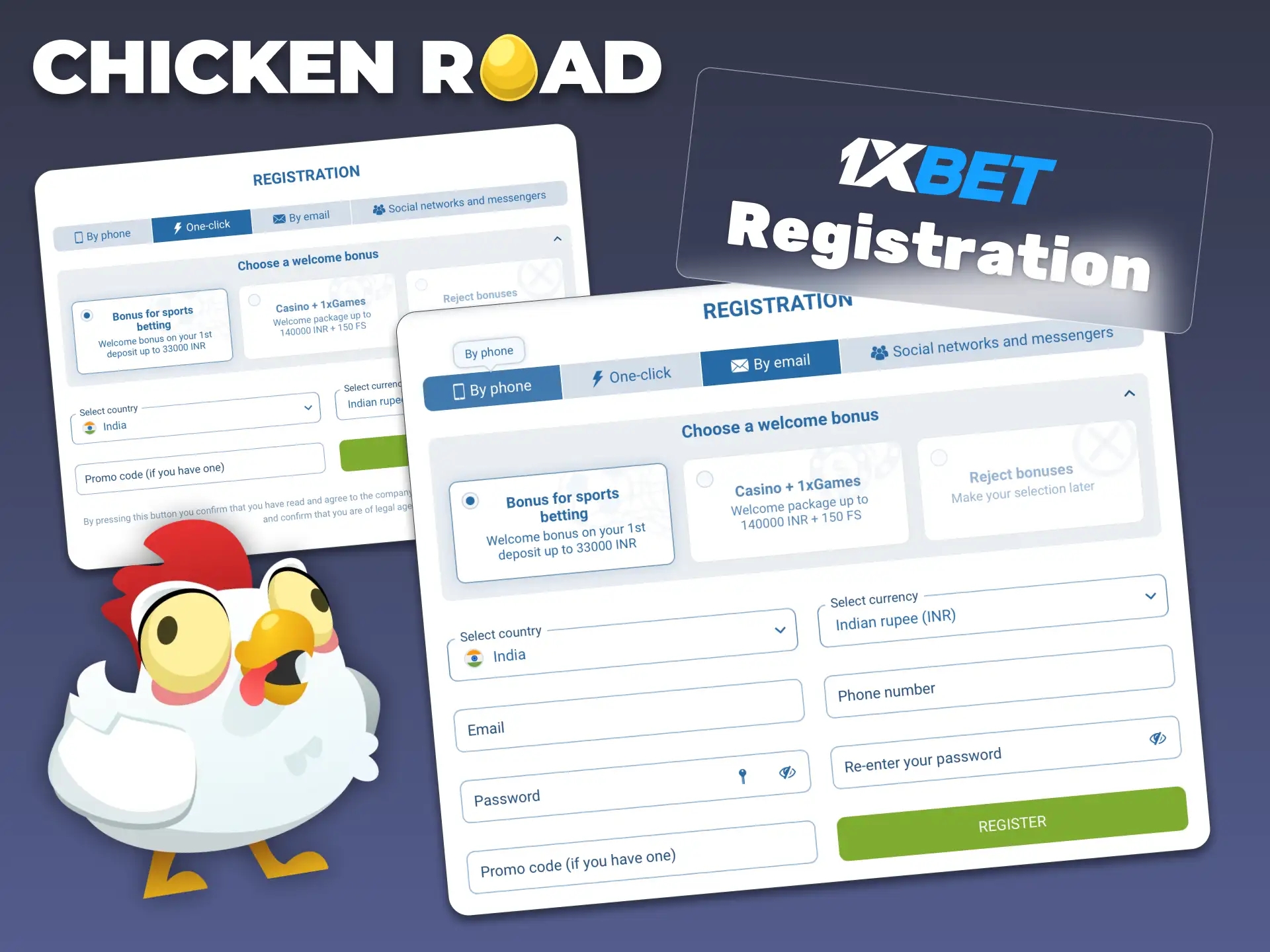 Sign up on 1xBet via phone, email, one-click, or social networks to start playing Chicken Road.